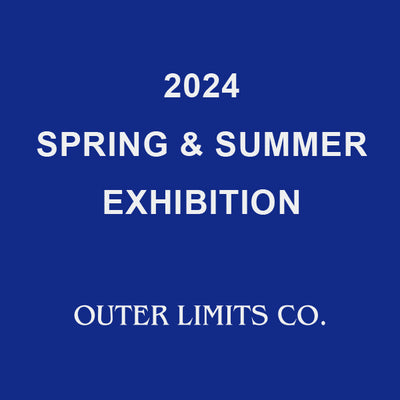 OUTER LIMITS CO. - 2024春夏展示会のお知らせ