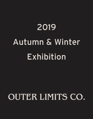OUTER LIMITS CO. - 2019秋冬展示会のお知らせ